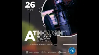 A Thought A Day | May 26, 2024