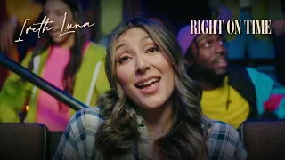 Iveth Luna - Right On Time (Official Music Video)