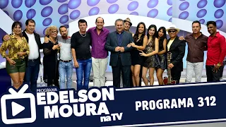 Edelson Moura na TV | Programa 312