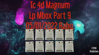 Part 9 = Tc 4d Magnum Lp Mbox 05/01/2022 Rabu.