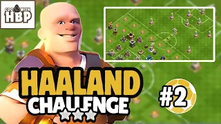 Haaland Challenge #2 - Esaliy 3 Star Kicker Kick-Off (Clash Of Clans)
