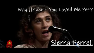 Sierra Ferrell - Why Haven't You Loved Me Yet (Live on Red Barn Radio)