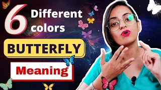 Why am I seeing different colours butterfly| 6 alag colour ki butterfly dikhne ka matlab |Bhanupriya