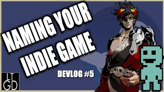 How To Name Your Indie Game - Devlog 5