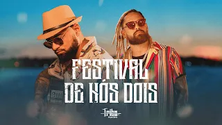 Tribo da Periferia - FESTIVAL DE NÓS DOIS [Híbrido] (Official Music Video)