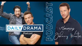 A Tribute To Johnny Wactor. The Daily Drama Podcast With Steve and Bradford