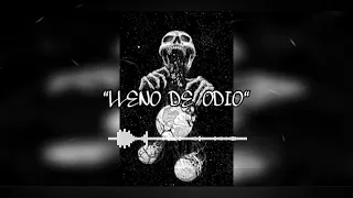 "LLENO DE ODIO" BASE DE RAP TUMBADO USO LIBRE (REMAKE)