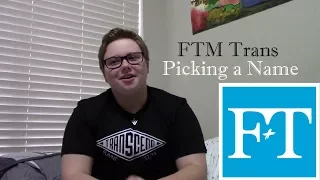 Picking a name - FTM Trans - Finn and Ty (pt.2)