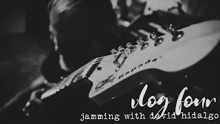 VLOG 4: Jamming with David Hidalgo