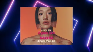 Peggy Gou - (It Goes Like) Nanana (K Mouta Tribal Mix)