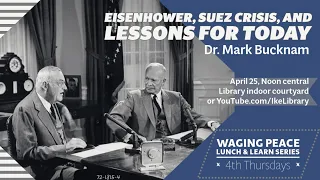 Eisenhower, Suez Crisis, and Lessons for Today