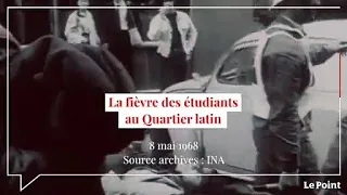 Mai 68 : la fièvre étudiante au Quartier latin