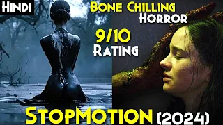 Stopmotion (2024) Explained In Hindi - 9/10 Rotten Tomatoes - REAL Life GROTESQUE Creature Haunts