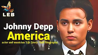Johnny Depp Life Story- Full Biography