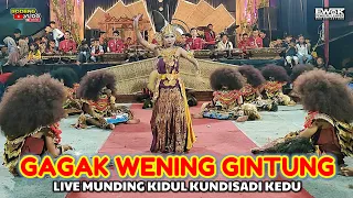 KUDA KEPANG GAGAK WENING GINTUNG LIVE MUNDING KIDUL KUNDISARI KEDU