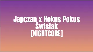 Japczan x Hokus Pokus - Świstak [NIGHTCORE]