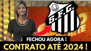 🚨 FECHOU AGORA | CONTRATO ATÉ 2024 - ÚLTIMAS NOTÍCIAS DO SANTOS FUTEBOL CLUBE HOJE - SANTOS FC