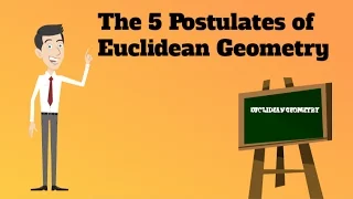 The 5 Postulates of Euclidean Geometry
