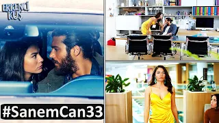 Erkenci Kuş 33. Bölüm Can❤Sanem Tüm Sahneleri