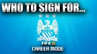 FIFA 16 | Who To Sign For... MANCHESTER CITY CAREER MODE