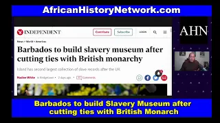 Barbados to build Slavery Museum after cutting ties with British Monarch; DOJ sues Texas
