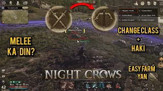 NIGHT CROWS Change class + Haki mode hirap ka  sa melee?