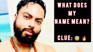 What’s in a Name? - The Whole Universe, Bro! (Osho reincarnated eats demons alive in Shamballa)