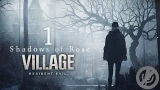 Resident Evil Village DLC Shadows of Rose Прохождение На Русском Без Комментариев Часть 1 - Пролог