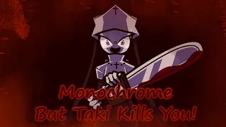 Friday Night Funkin' | Monochrome but Taki kills you! (Taki vs CesarFever)