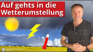 Alles zur Wetterumstellung - Sonne, Wärme und einzelne Gewitter