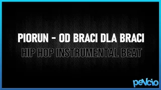 "PIORUN-OD BRACI DLA BRACI" NewSchool Hip Hop Instrumental Beat | Rap Instrumental Beat | peVcio