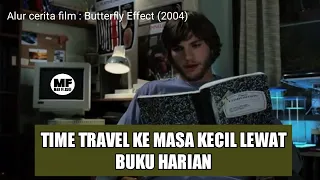 Review film : Butterfly Effect (2004) | KEKUATAN KEMBALI KEMASA LALU DAN MERUBAHNYA..!!