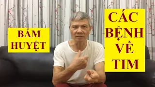 Bấm huyệt chữa các bệnh về TIM