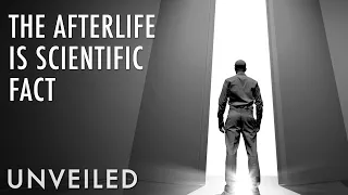 What If We Proved Life After Death? | Unveiled