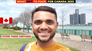 WHAT NOT TO PACK FOR CANADA IN 2022 || PACKING MISTAKES TO AVOID FOR INTERNATIONAL STUDENTS ||