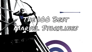 The 100 Best Marvel Comics Storylines in Chronological Order