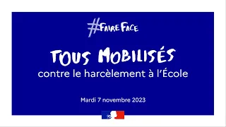 #FaireFace Tous mobilisés contre le harcèlement à l’École 07-11-23