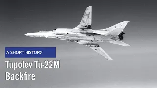 Tupolev Tu-22M Backfire - A Short History