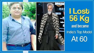 Weight Loss Story: How I Lost 50 Kg and Became A Top Model At 60 | Dinesh Mohan