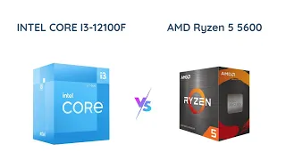 Intel i3-12100F vs AMD Ryzen 5 5600: Which is better?