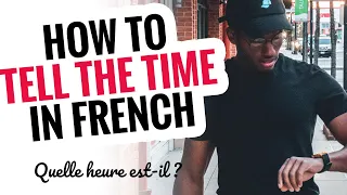 How to tell the time in French (simplified for beginners)