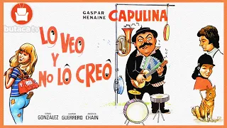 Capulina: Lo Veo y No Lo Creo - Película Completa