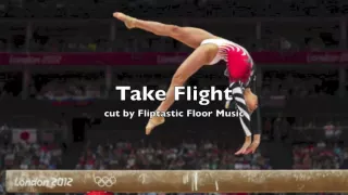 Take Flight - Gymnastics Floor Music (BEST CUT!!!)