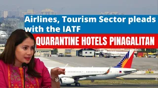 IATF LISTEN TO THE TOURISM SECTOR|  A WARNING TO QUARANTINE HOTELS BY SEC PUYAT