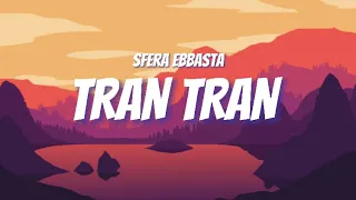 SFERA EBBASTA - TRAN TRAN (Testo/Lyrics)