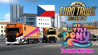 Euro Truck Simulator 2 | Můj Malý Pony - To Bude Můj Den