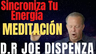 MEDITACIÓN Sincroniza Tu Energía Creadora JOE DISPENZA EN ESPAÑOL Meditación