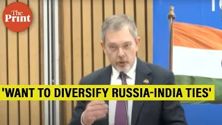 India, Russia ties under stress due to tectonic geopolitical shifts: Russian Ambassador to India