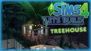 Lets Build: TREEHOUSE [NO CC] | Speedbuild | The Sims 4