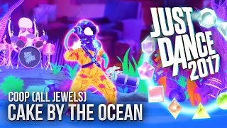 Just Dance 2017: Cake By The Ocean by DNCE - COOP (All Jewels)